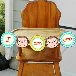 Curious George Birthday &quot;I Am One&quot; Banner INSTANT DOWNLOAD / Curious George Birthday Party Highchair Banner- diy File to PRINT
