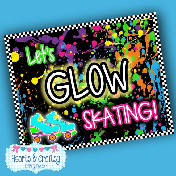 Let's GLOW Skating Sign DIY / Glow Skate Welcome Sign / Glow Skating Birthday Party - File to PRINT Il_570xn