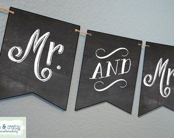 Mr & Mrs Banner DIY Chalkboard Style / Save the Date Wedding Sign Garland Photo Prop Reception Decoration Engagement Party - FILE to PRINT