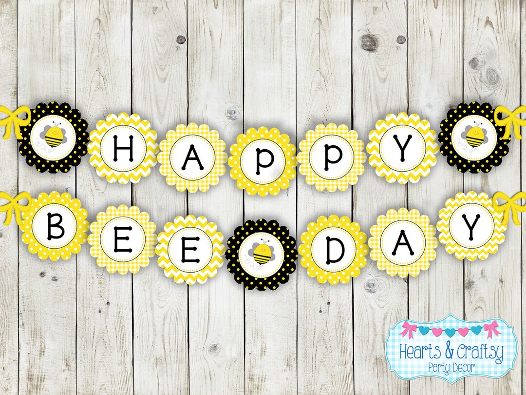Happy BEE Day Banner DIY / Bumblebee Party Happy Birthday Banner ...