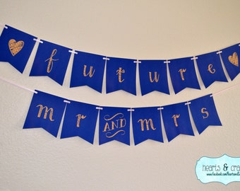 Future Mr & Mrs Wedding Banner DIY Navy Blue and Gold Glitter / Photo Prop / Engagement Party Decor - FILE to PRINT