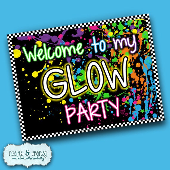 GLOW In The Dark Party Welcome Sign / Glow Birthday Party / Glow Party - File to PRINT DIY Il_570xn