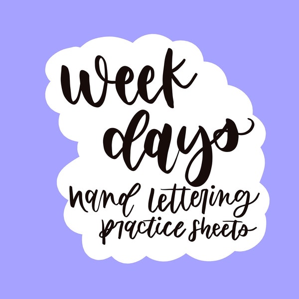 Hand Lettering Practice | Week Day Lettering Sheets | Lettering Printable | Lettering Practice