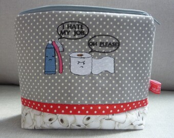 Cosmetic bag Toilet paper Vs. Toothbrush embroidered text WASH BAG I hate my JOB