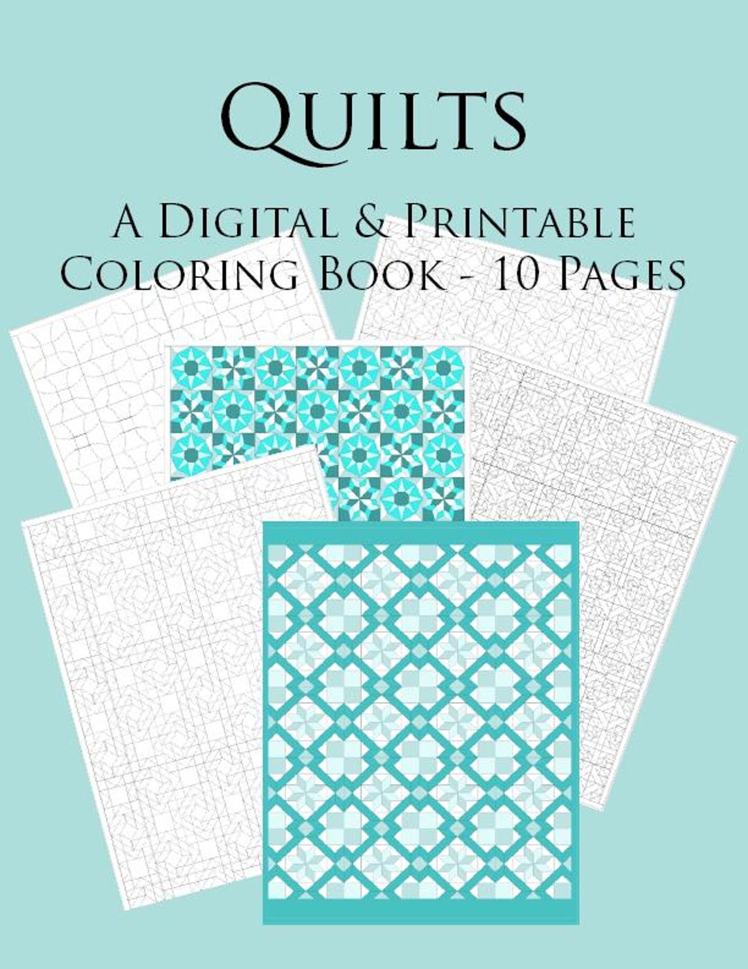 Quilt Coloring Pages - 10page Printable PDF Coloring Book, JPEG and PNG