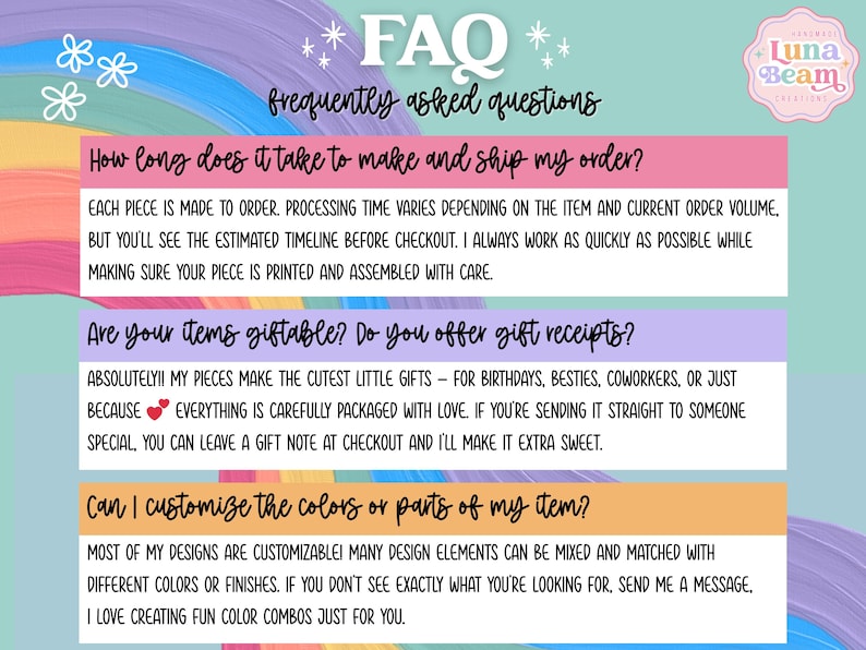May include: A colourful FAQ graphic with text about order processing, gift options, and customisation. The design features a rainbow background, floral accents, and the Luna Beam Creations logo.