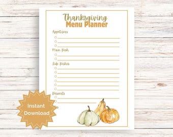 May include: Thanksgiving Menu Planner printable with a gold border. The menu includes sections for appetizers, main dish, side dishes, and desserts. Watercolor illustrations of pumpkins are at the bottom. The words "Instant Download" are on a gold starburst.