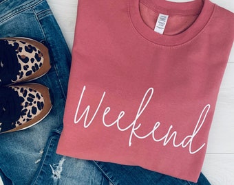 Weekend Slogan Sweatshirt, Weekend Sweater, Day Off Sweatshirt, Women's Sweatshirt, Autumn Sweatshirt, Gift For Her,