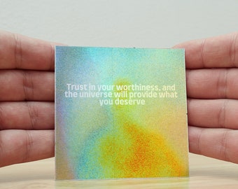 Aura Holographic Sticker: Trust The Universe, Positive Affirmation (3”x3” Square)