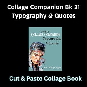 Typografie und Zitat Collage Companion Clipart Buch von Debby Epps für Schnitt und Collage oder Mixed Media