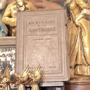 Antique book, The Nutshell Library, An Evening with Hawthorne, 1927
