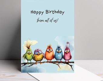 Funny Bird Co-worker Birthday Card: From All Of Us