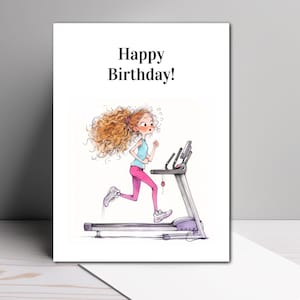 May include: A greeting card with the text "Happy Birthday!" and an illustration of a woman running on a treadmill.