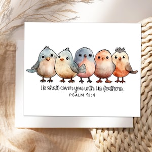 May include: A white greeting card featuring five cartoon birds in shades of blue, peach, and tan. The birds are perched on a line, with the text "He shall cover you with His feathers. Psalm 91:4" below them.