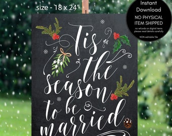 tis the season to be married, just married sign, chalkboard wedding sign, digital wedding sign, christmas wedding sign, 18 x 24, you print