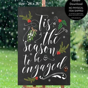 tis the season to be engaged, winter wedding sign, chalkboard wedding sign, digital wedding sign, christmas engagement sign, 24 x 36,u print