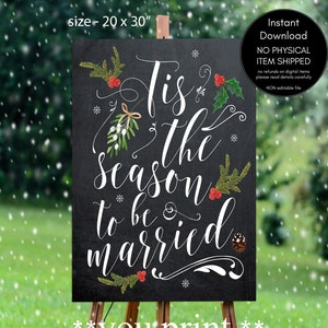 tis the season to be married, just married sign, chalkboard wedding sign, digital wedding sign, christmas wedding sign, 20 x 30, you print