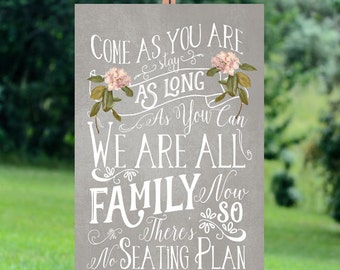 come as you are sign, no seating plan sign, seating plan sign, printable wedding sign, digital wedding sign, grey pink wedding sign, 24x36