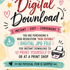 May include: A digital download informational graphic with a cream background, featuring red and black text that reads Digital Download, Instant, Easy, Convenient, and instructions for a high resolution non-editable digital JPG file to print yourself.
