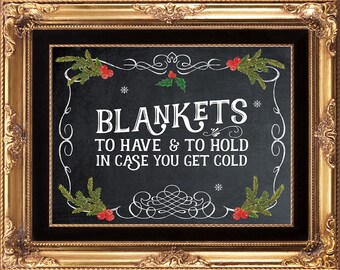 blankets wedding sign, winter wedding sign, christmas wedding sign printable, to have and to hold, chalkboard wedding sign, 8 x 10,you print