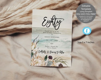 May include: A 5 x 7 inch rectangular birthday invitation card featuring a watercolor beach scene with ocean waves, sand, and floral accents. The text reads Eighty, Please join us at the 80th Birthday Celebration of SUSAN ROWNTREE, JUL 21 20XX, 4pm, Bobby's Beach Bar, Venice Beach, Cocktails & Dancing to follow.