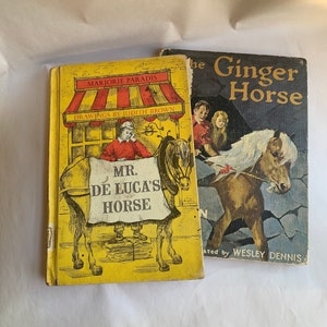 Vintage Horse Story Books Mr. De Lucas’s Horse by Marjorie Paradis, The Ginger Horse by Maureen Daly