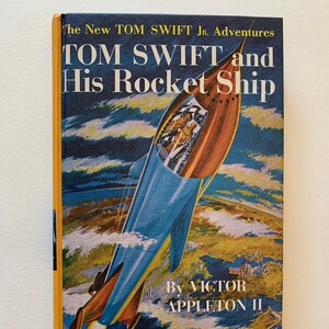 Tom Swift and His Rocket Ship: 1954 First Edition Hardcover