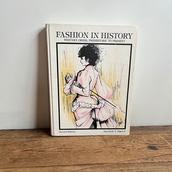Vintage Fashion History Book: Western Dress, Prehistoric to Present, 1979