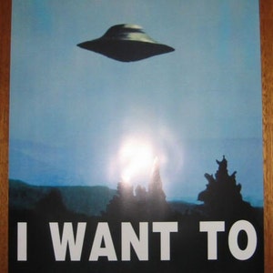 X-FILES - I Want To Believe Poster UFO Full Size Mulder