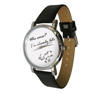 Who Cares? I'm Already Late Wristwatch, humour, gift watch, Scrambled Numbers, mens watch, womans watch, Cool unusual watch, Whatever