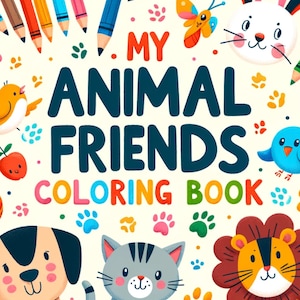 Puede incluir: Un libro para colorear colorido con el título "My Animal Friends Coloring Book". La portada presenta ilustraciones de un perro, un gato, un león, un conejo, un pájaro y una mariposa. El libro es perfecto para niños que aman los animales y colorear.
