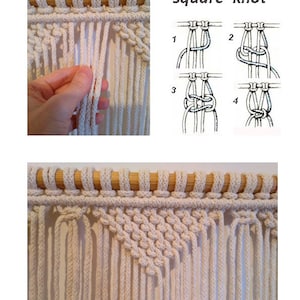 May include: A close-up of a macrame wall hanging with a white cord. The wall hanging is made with a square knot pattern. The image includes instructions for making the square knot.