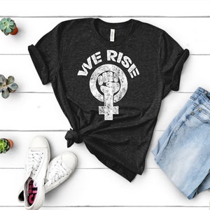 Feminist Shirt: We Rise, Michelle Obama, when they go low we go high by Fourth Wave Apparel, feminist shirt, resist, persist, feminism image 2
