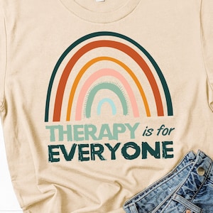 Therapy is for Everyone Shirt therapist gift psychologist gifts suicide awareness stop the stigma mental health gift therapy is cool