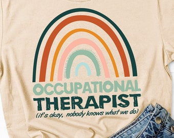 Camicia terapista occupazionale Camicia da terapia del lavoro terapista occupazionale regalo scuola psicologo regali terapia è cool OT regalo OT amore