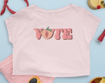 Vote Feminist T-Shirt | Abortion Rights | Biden 2024 | Anti-Trump | crop top | Election 2024 | Pro Abortion | Pussy Power |
