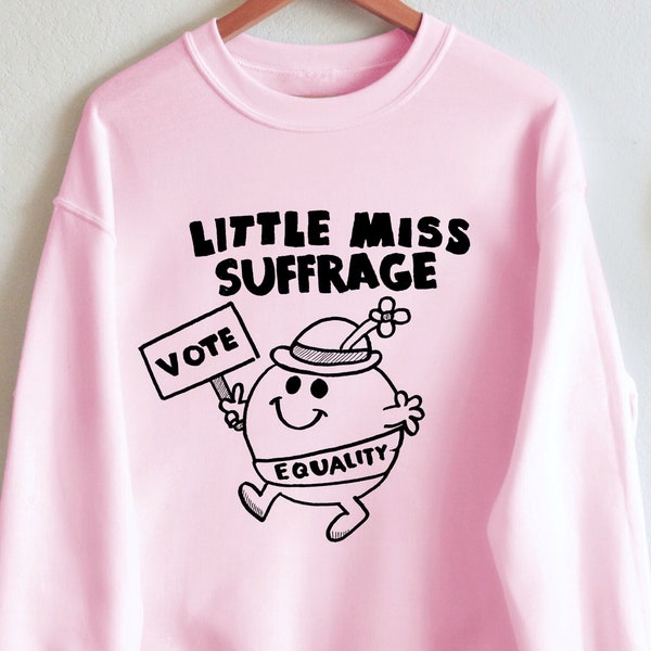 Feminist Sweatshirt: "Little Miss Suffrage" crewneck sweatshirt, Votes for Women, suffragette, feminist graphic shirt, vote sweatshirt