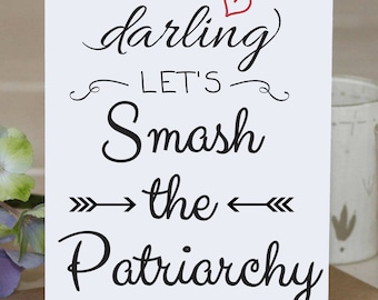 Smash the Patriarchy Feminist Card: valentines day, galentines day, feminist, feminism, love card, anti Trump, feminist gift, best friend