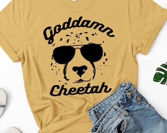 Goddamn Cheetah Tshirt, Glennon Doyle, Cheetah Tshirt, Untamed, Goddam Cheetah shirt, Goddamn cheetah tee, Untamed Shirt, Untamed Tee