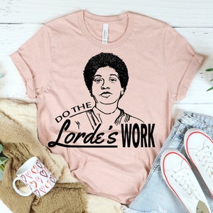 Audre Lorde Shirt feminist shirt, feminist tshirt, mens clothing, feminist gifts, black feminists, fourth wave apparel, womens clothing