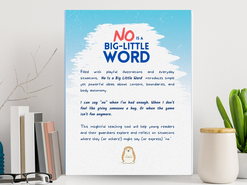 Signed Children's Book: No Is a Big Little Word, a Children's Book About Boundaries Consent Empathy Healthy Communication Respect Feelings image 2