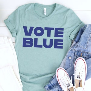Politics Shirt: Vote Blue 2022, vote shirt, voting shirt, Democrat shirt, liberal shirt, 2022 election, Feminist Tshirt, she voted
