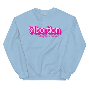 Abortion Rights Forever Sweatshirt | Fuck SCOTUS | Pro Choice | Vote | Election 2024 | Reproductive Rights | Roe v Wade |