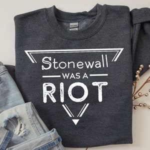 Feministisch sweatshirt, Stonewall was een rel, LGBT Pride, gay pride, lesbische trots, gay trui, crewneck sweatshirt, LGBTQ-geschenken, Vierde Golf