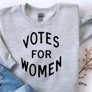 Votes for Women Feminist Sweatshirt by Fourth Wave Apparel, feminist sweater, feminist gifts, suffrage, feminist shirt, feminist sweater