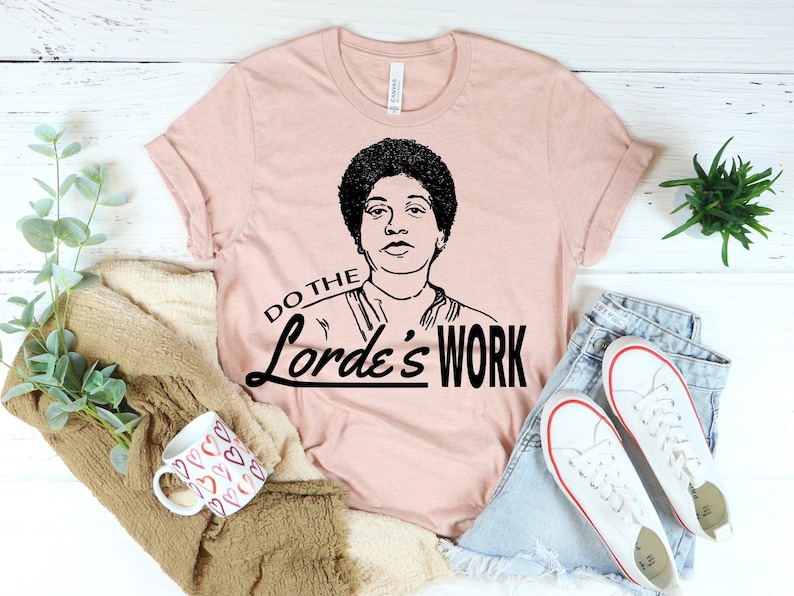 Audre Lorde Shirt feminist shirt, feminist tshirt, mens clothing, feminist gifts, black feminists, fourth wave apparel, womens clothing image 1