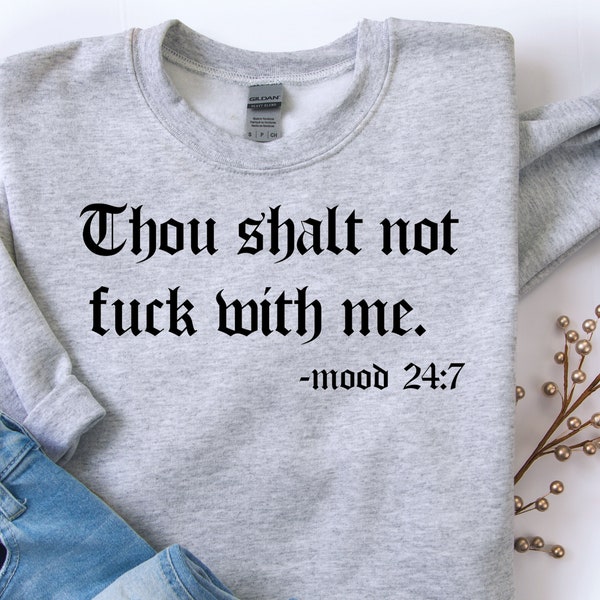 Thou Shalt Not Fuck with Me Sweatshirt, feminist sweatshirt, don't fuck with me sweatshirt feminist shirt crewneck sweatshirt feminist gifts