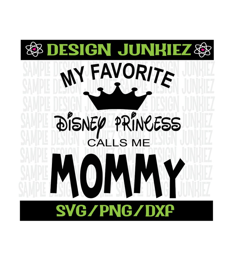 Download My Favorite Disney Princess Calls me Mommy Mickey SVG PNG ...