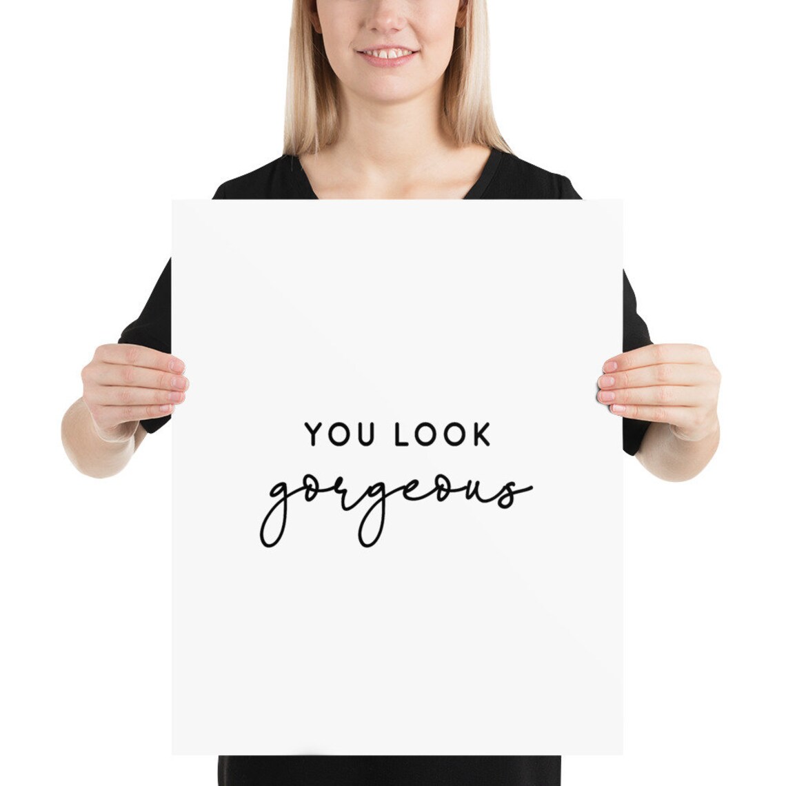 You Look Poster Inspiration Quote Love Good Etsy