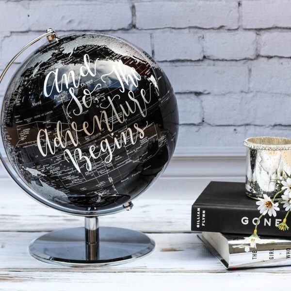 And So, The Adventure Begins - Extra Large, Black and Silver, World Globe, Wedding Guestbook, Painted Globe, Calligraphy, Travel, Custom